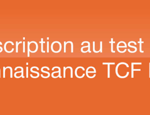 Inscription au test de connaissance TCF / IRN